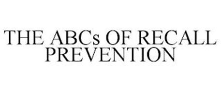 THE ABCS OF RECALL PREVENTION