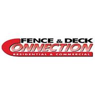 FENCE & DECK CONNECTION RESIDENTIAL & COMMERCIAL