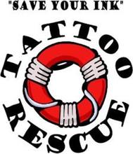 TATTOO RESCUE "SAVE YOUR INK"