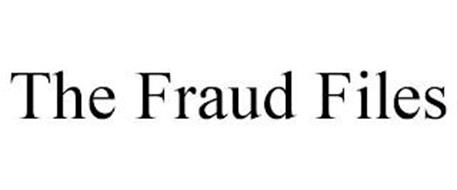 THE FRAUD FILES