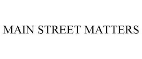 MAIN STREET MATTERS