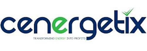CENERGETIX TRANSFORMING ENERGY INTO PROFITS