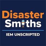 DISASTER SMITHS IEM UNSCRIPTED