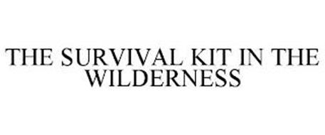 THE SURVIVAL KIT IN THE WILDERNESS