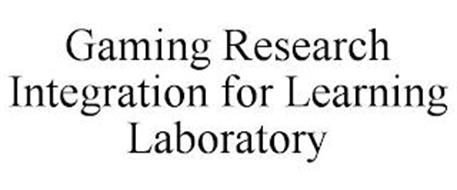 GAMING RESEARCH INTEGRATION FOR LEARNING LABORATORY