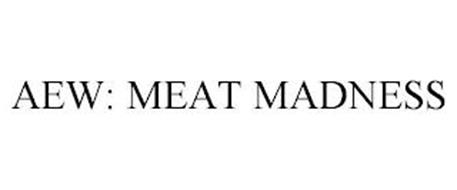 AEW: MEAT MADNESS