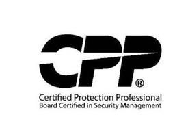 CERTIFIED PROTECTION PROFESSIONAL BOARD CERTIFIED IN SECURITY MANAGEMENT