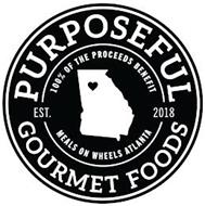 PURPOSEFUL GOURMET FOODS 100% OF THE PROCEEDS BENEFIT MEALS ON WHEELS ATLANTA EST. 2018