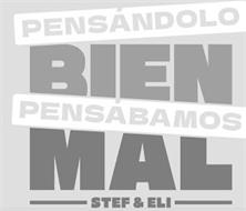 PENSANDOLO BIEN PENSABAMOS MAL STEF & ELI