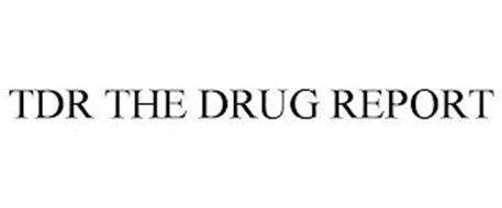 TDR THE DRUG REPORT