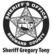 SHERIFF'S OFFICE BROWARD COUNTY SHERIFF GREGORY TONY