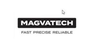 MAGVATECH FAST PRECISE RELIABLE