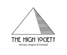 THE HIGH SOCIETY ELEVATE, INSPIRE & UNWIND