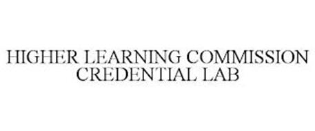 HIGHER LEARNING COMMISSION CREDENTIAL LAB