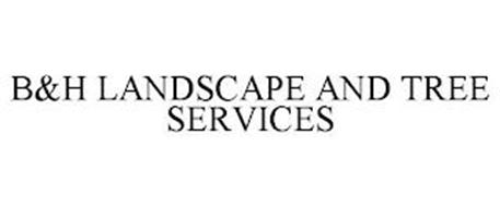 B&H LANDSCAPE AND TREE SERVICES