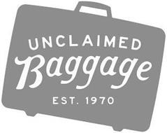 UNCLAIMED BAGGAGE EST. 1970