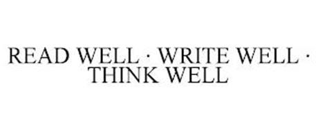 READ WELL · WRITE WELL · THINK WELL