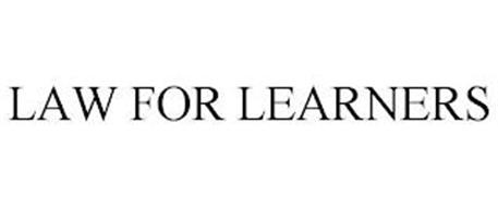 LAW FOR LEARNERS