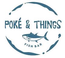 POKÉ & THINGS FISH BAR