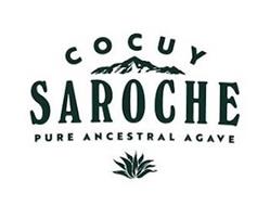 SAROCHE COCUY PURE ANCESTRAL AGAVE