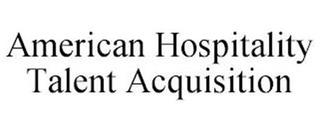 AMERICAN HOSPITALITY TALENT ACQUISITION