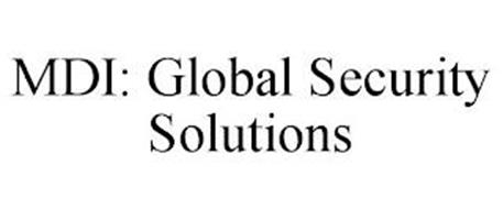 MDI: GLOBAL SECURITY SOLUTIONS