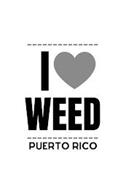 I WEED PUERTO RICO