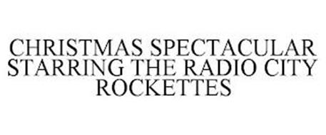 CHRISTMAS SPECTACULAR STARRING THE RADIO CITY ROCKETTES