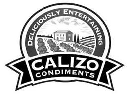 DELICIOUSLY ENTERTAINING CALIZO CONDIMENTS