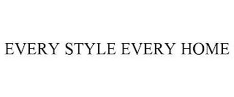 EVERY STYLE EVERY HOME