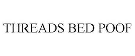 THREADS BED POOF
