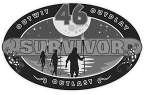 SURVIVOR OUTWIT OUTPLAY OULAST 46