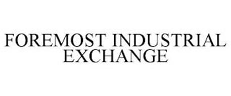 FOREMOST INDUSTRIAL EXCHANGE