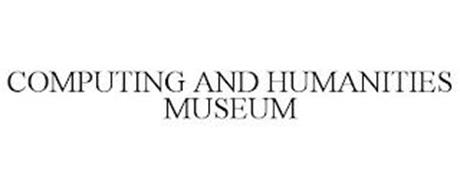 COMPUTING AND HUMANITIES MUSEUM