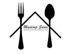 MASARAP SAUCE DELICIOUS IS OUR SIGNATURE