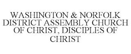 WASHINGTON & NORFOLK DISTRICT ASSEMBLY CHURCH OF CHRIST, DISCIPLES OF CHRIST