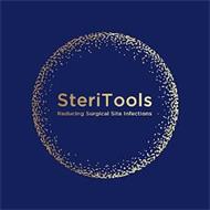 STERITOOLS REDUCING SURGICAL SITE INFECTIONS