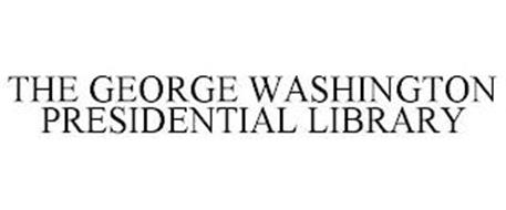 THE GEORGE WASHINGTON PRESIDENTIAL LIBRARY