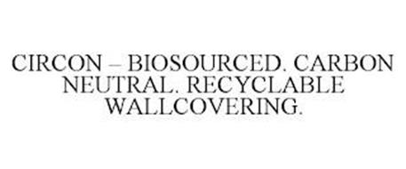 CIRCON - BIOSOURCED. CARBON NEUTRAL. RECYCLABLE WALLCOVERING.