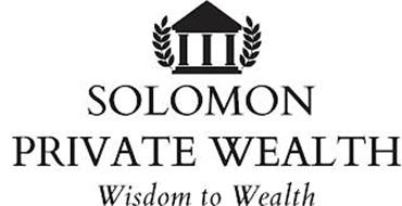 SOLOMON PRIVATE WEALTH WISDOM TO WEALTH