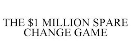THE $1 MILLION SPARE CHANGE GAME