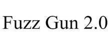 FUZZ GUN 2.0