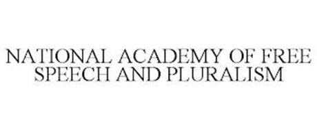 NATIONAL ACADEMY OF FREE SPEECH AND PLURALISM