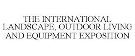 THE INTERNATIONAL LANDSCAPE, OUTDOOR LIVING AND EQUIPMENT EXPOSITION