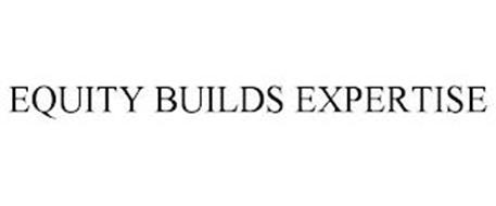 EQUITY BUILDS EXPERTISE