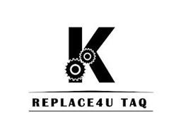 K-REPLACE4U TAQ