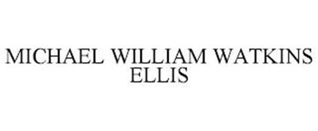 MICHAEL WILLIAM WATKINS ELLIS