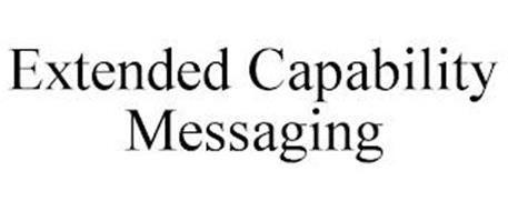 EXTENDED CAPABILITY MESSAGING
