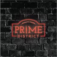 QUALITY FOODS PRIME DISTRICT