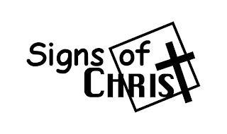 SIGNS OF CHRIST